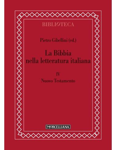 La Bibbia nella letteratura italiana - Vol. IV