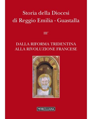 Storia della Diocesi di Reggio Emilia-Guastalla - Vol. III/1