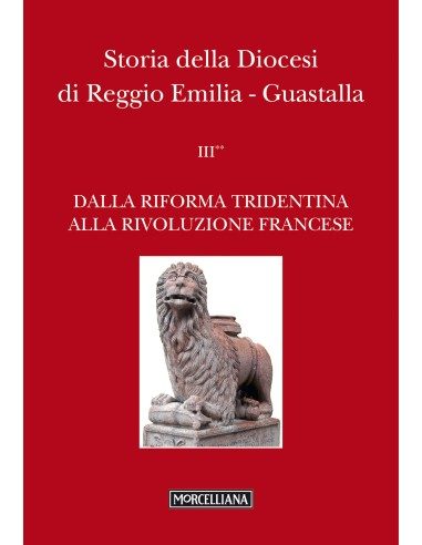 Storia della Diocesi di Reggio Emilia-Guastalla -  Vol. III/2