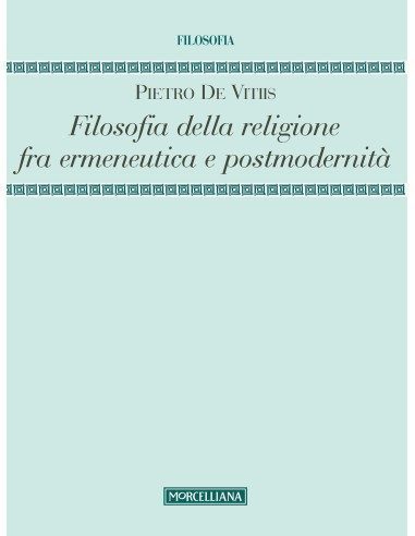 Filosofia della religione fra ermeneutica e postmodernità