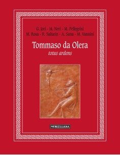 Tommaso da Olera totus ardens