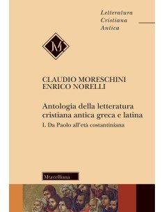 Antologia della letteratura cristiana antica greca e...