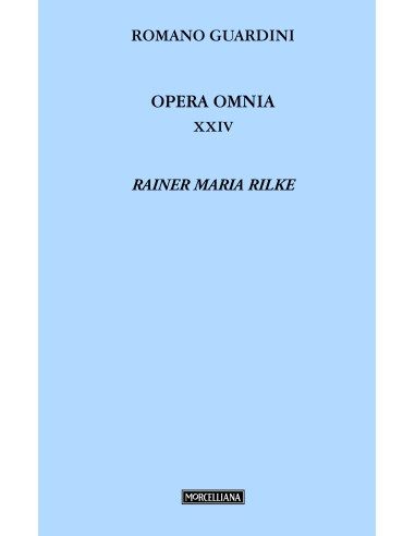 Rainer Maria Rilke - Vol. XXIV