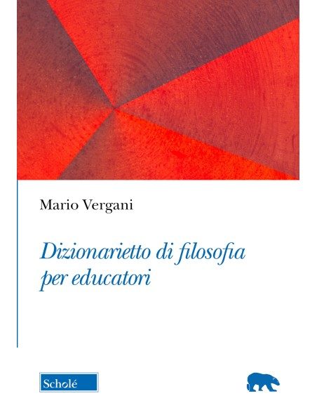 Dizionarietto di filosofia per educatori
