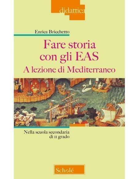 Fare storia con gli EAS. A lezione di Mediterraneo