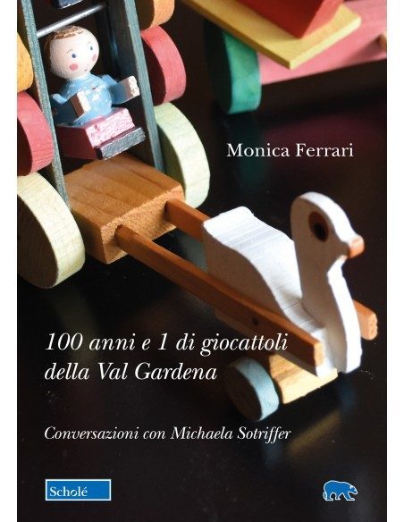 100 anni e 1 di giocattoli della Val Gardena