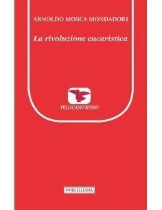 La rivoluzione eucaristica