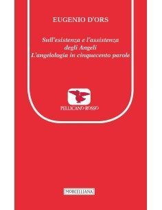 Sull'esistenza e l'assistenza degli Angeli