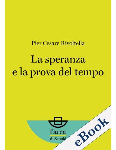 La speranza e la prova del tempo