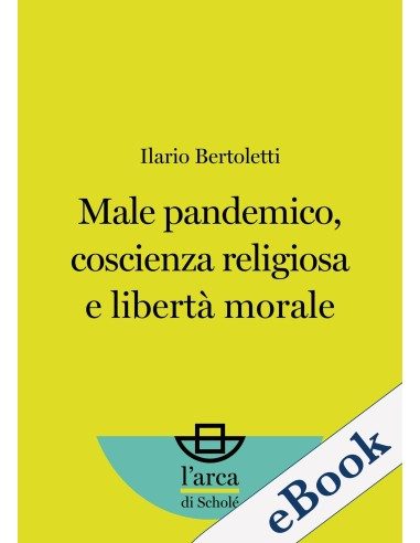 Male pandemico, coscienza religiosa e libertà morale