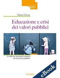 Educazione e crisi dei valori pubblici