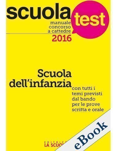 Manuale concorso a cattedre 2016. Scuola dell'infanzia