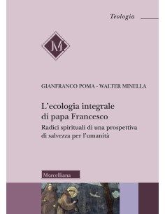 L'ecologia integrale di papa Francesco