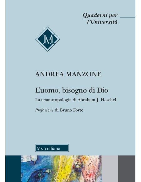 L'uomo, bisogno di Dio