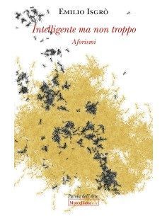 Intelligente ma non troppo