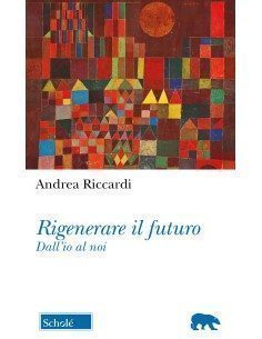 Rigenerare il futuro