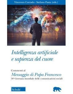Intelligenza artificiale e sapienza del cuore