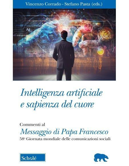 Intelligenza artificiale e sapienza del cuore