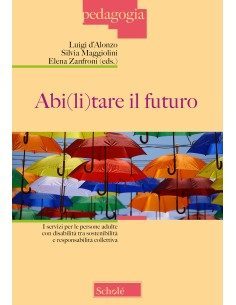 Abi(li)tare il futuro