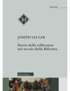 Storia della tolleranza nel secolo della Riforma 
