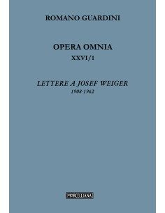 Lettere a Josef Weiger - Vol. XXVI/1
