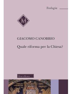 Quale riforma per la Chiesa?