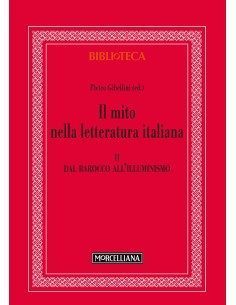 Il mito nella letteratura italiana - Vol. II