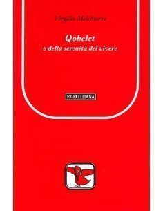 Qohelet o della serenità del vivere