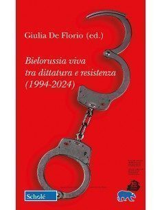 Bielorussia viva tra dittatura e resistenza (1994-2024)