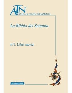 La Bibbia dei Settanta - Vol. II (2 tomi indivisibili)