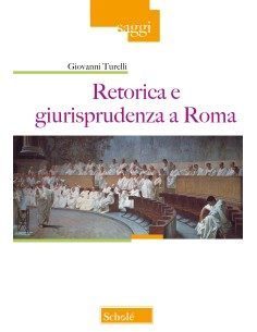Retorica e giurisprudenza a Roma