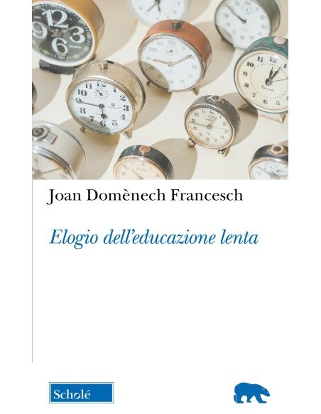 Elogio dell'educazione lenta