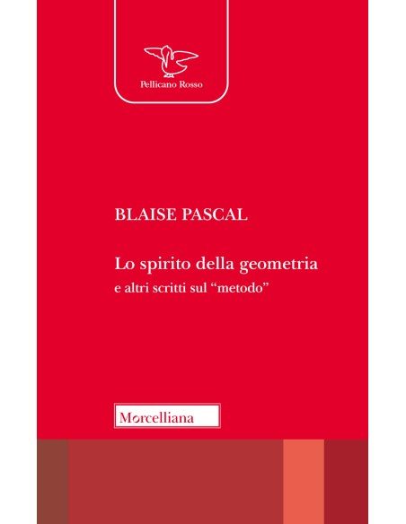 Lo spirito della geometria e altri scritti sul "metodo"