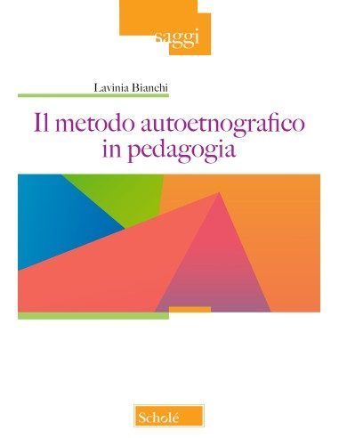 Il metodo autoetnografico in pedagogia