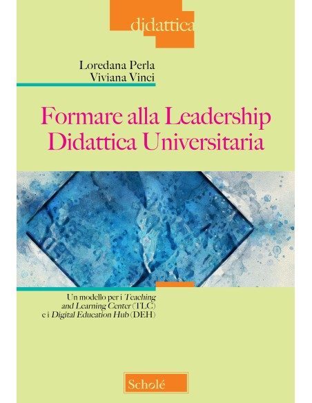Formare alla Leadership Didattica Universitaria
